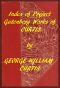 [Gutenberg 58171] • Index of the Project Gutenberg Works of George William Curtis